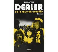 Dealer ou La valse des maudits