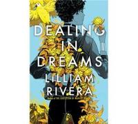 Dealing in Dreams by Lilliam Rivera Lilliam Rivera (Auteur)