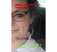 DEALING WITH A NARCISST: TO LEAVE OR STAY