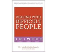 Dealing With Difficult People In A Week Brian Salter, Naomi Langford - Wood (Auteur)