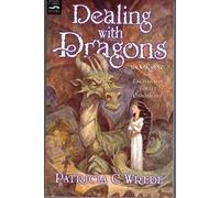 Dealing with Dragons: The Enchanted Forest Chronicles, Book One