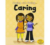 Dealing With Feeling Caring
