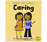 Dealing With Feeling Caring