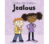 Dealing With Feeling Jealous