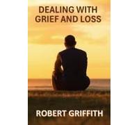 Dealing With Grief And Loss