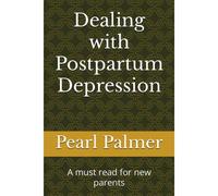 Dealing With Postpartum Depression: A Must Read For New Parents