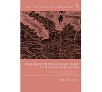Dealing with Rule of Law Crises in the European Union: Challenges from a Comparative Federalism Perspective