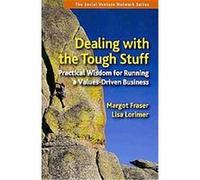 Dealing With the Tough Stuff, Social Venture Network Series Lisa Lorimer, Margot Fraser (Auteur)