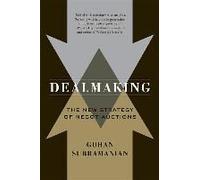 Dealmaking: New Dealmaking Strategies For A Competitive Marketplace