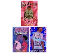Dean Atta Collection 3 Books Set (The Black Flamingo, Only on the Weekends & I Can't Even Think Straight)