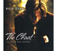Billy Dean - The Christ: A Song for Joseph