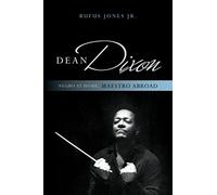 Dean Dixon: Negro at Home, Maestro Abroad
