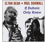 Dean, Elton - If Dubois Only Knew [Import]