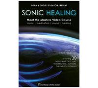 Dean Evenson - Sonic Healing: Meet The Masters Video Course [Digital Video Disc]