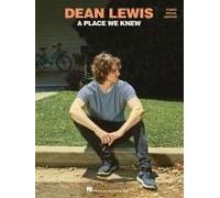 Dean Lewis - A Place We Knew