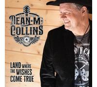Dean M. Collins – Land Where the Wishes Come True – CD – Edel