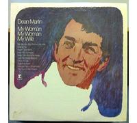 DEAN MARTIN - My Woman My Woman My Wife