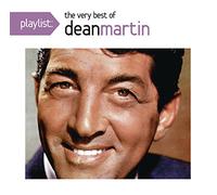Dean Martin - Playlist: The Very Best of Dean Martin