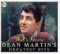 Dean Martin - That's Amore: Greatest Hits [Compact Discs]