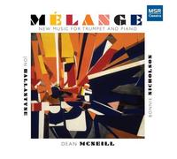 Dean McNeill - Melange: New Music for Trumpet & Piano