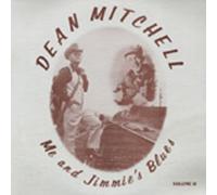 Dean Mitchell - MITCHELL, Dean Vol.2, Me And Jimmie's Blues
