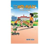 Dean The Anti-Bully & Other Stories