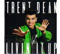 Dean, Trent - Livin'It Up