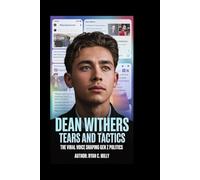Dean Withers: Tears and Tactics: The Viral Voice Shaping Gen Z Politics