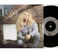 DEANA CARTER - ANGEL WITHOUT A PRAYER - 7 inch vinyl / 45