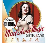 Deanna Durbin – Mad About Music: Rarities and Gems – Sepia