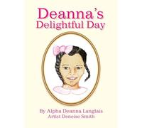 Deanna's Delightful Day