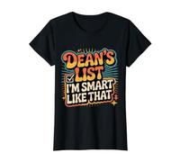 Dean's List I'm Smart Like That - T-Shirt Graphique avec Valeur