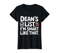 Dean's List I'm Smart Like That - T-Shirt Graphique avec Valeur