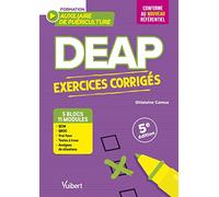 DEAP - Exercices corrigés pour les auxiliaires de puériculture: QCM, QROC, analyses de situations / Conforme au nouveau référentiel AP