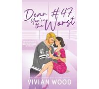 Dear #47, You're the Worst: A Seattle Havoc Hockey Romance