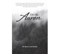 Dear Aaron: A Memoir on Grief, Love, Hustle Culture & Healing from the Inside Out