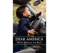 Dear America - Linda Goudsmit - Contrapoint Publishing - Livre en Anglais - Paperback Linda GoudsmitLinda Goudsmit (Auteur)