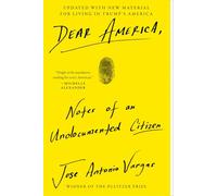 Dear America by Jose Antonio Vargas Paperback Book Unknown (Auteur)