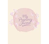 Dear Baby, I’m Waiting for You: A Love-Filled Pregnancy Diary with Prompts, Photos, and Weekly Reflections