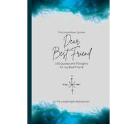 Dear Best Friend, to the best friend in the world: 150 Quotes and Thoughts for the best friend, gift book, turquoise
