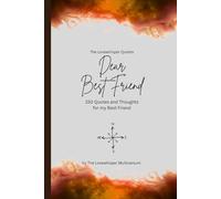 Dear Best Friend, to the best friend in the world: 150 Quotes and Thoughts for the best friend, gift book, orange