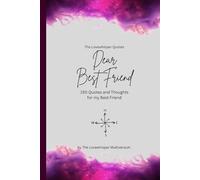 Dear Best Friend, to the best friend in the world: 150 Quotes and Thoughts for the best friend, gift book, fuchsia