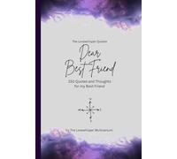 Dear Best Friend, to the best friend in the world: 150 Quotes and Thoughts for the best friend, gift book, purple