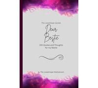 Dear Bestie, to the best Bestie in the world: 150 Quotes and Thoughts for the best Bestie, gift book, fuchsia