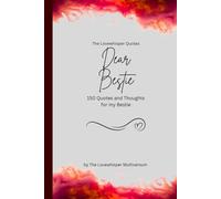 Dear Bestie, to the best Bestie in the world: 150 Quotes and Thoughts for the best Bestie, gift book, red