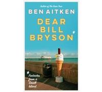 Dear Bill Bryson by Ben Aitken Ben Aitken (Auteur)