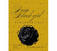 Dear Black Girl, REMEMBER THIS: The Becoming Louder.