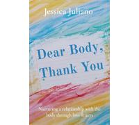 Dear Body, Thank You