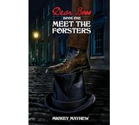 Dear Boss: Meet the Forsters