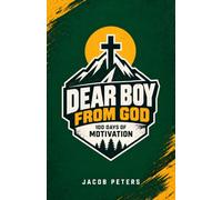 Dear Boy From God: 100 Days Of Motivation
